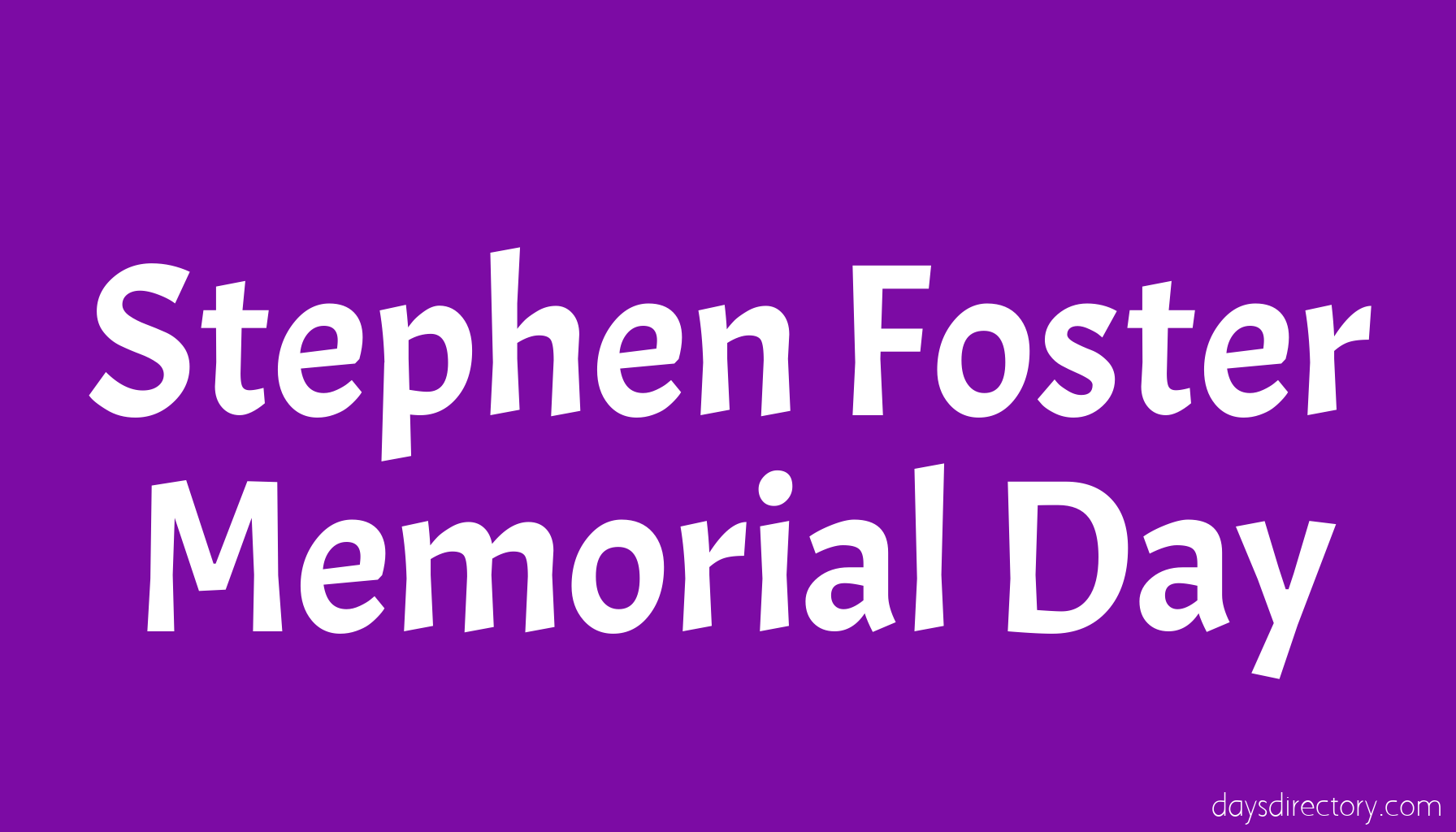 Stephen Foster Memorial Day