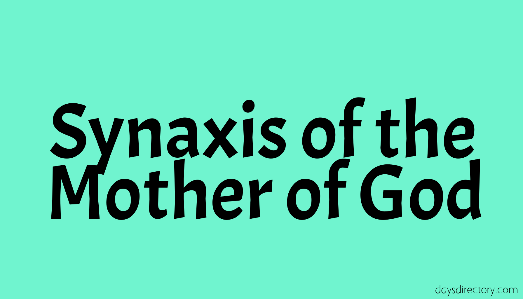 Synaxis of the Mother of God