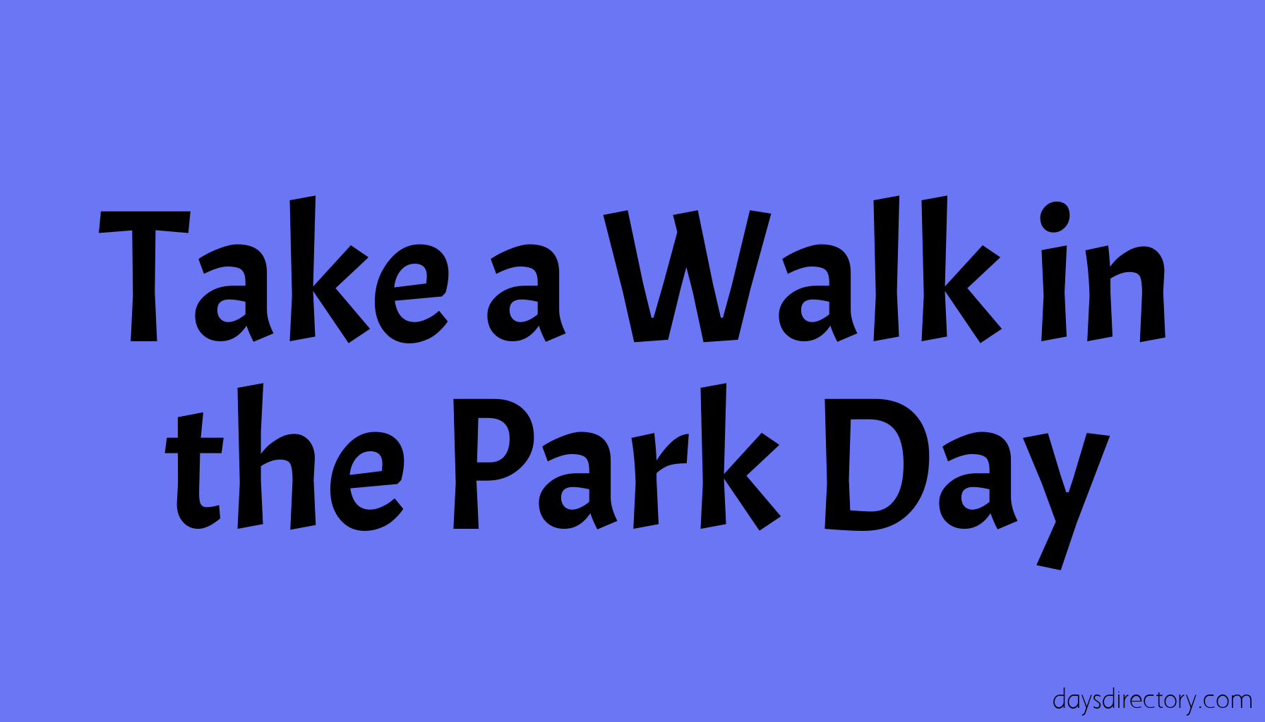 Take a Walk in the Park Day