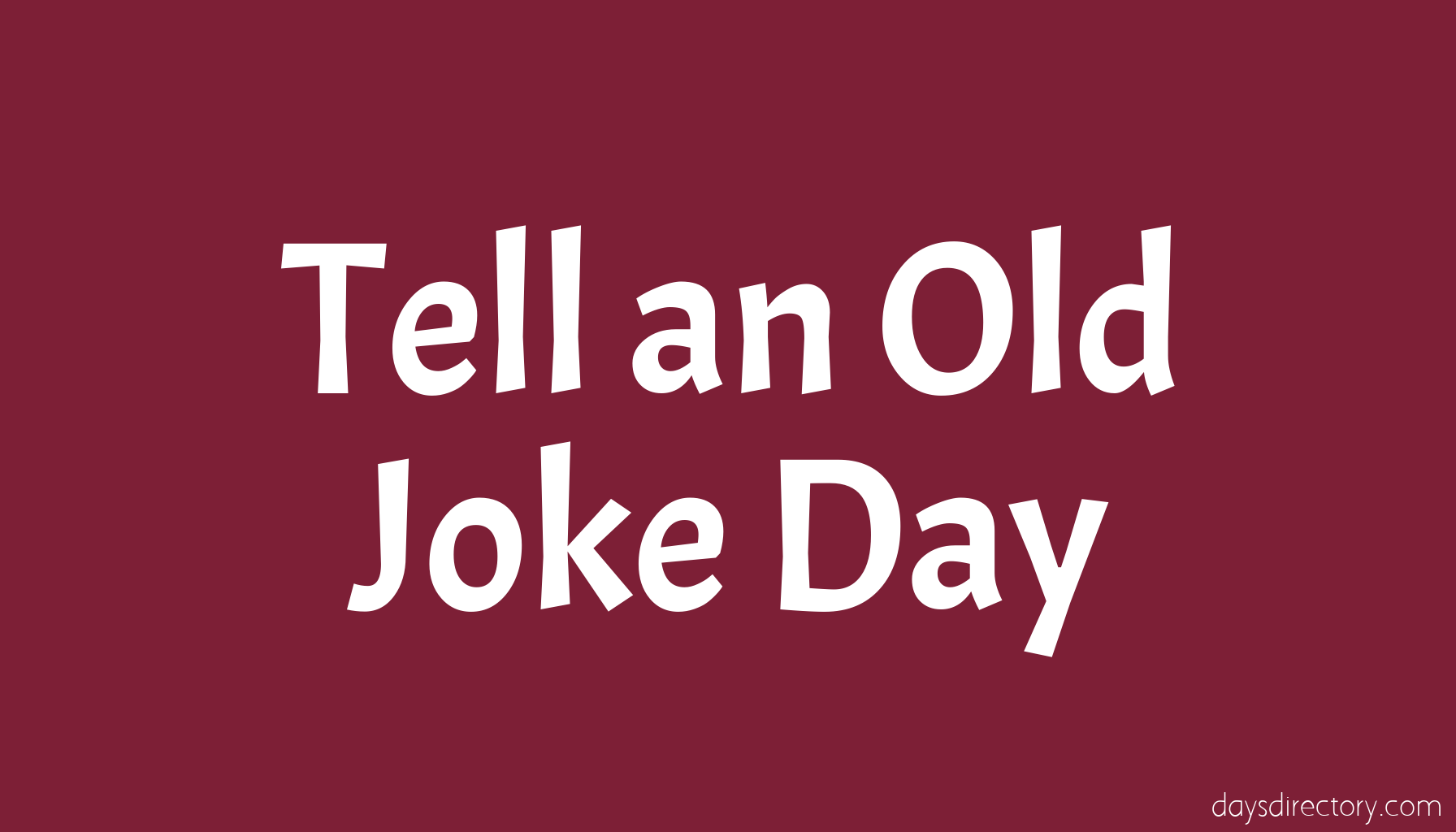 Tell an Old Joke Day