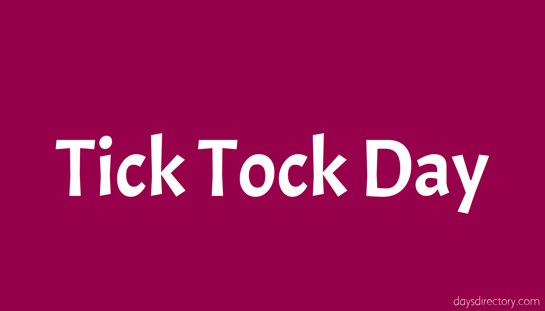 Tick Tock Day