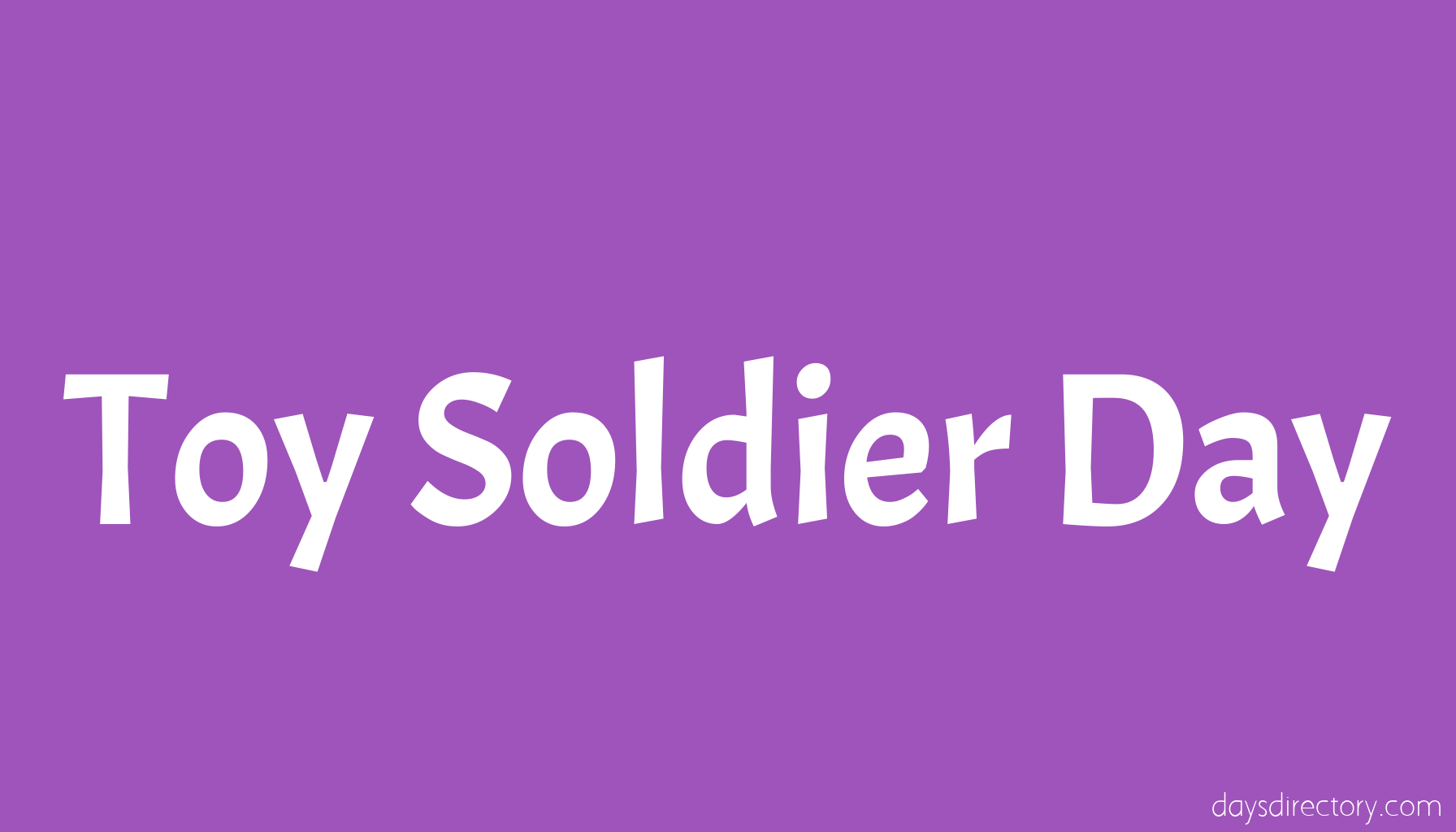 Toy Soldier Day