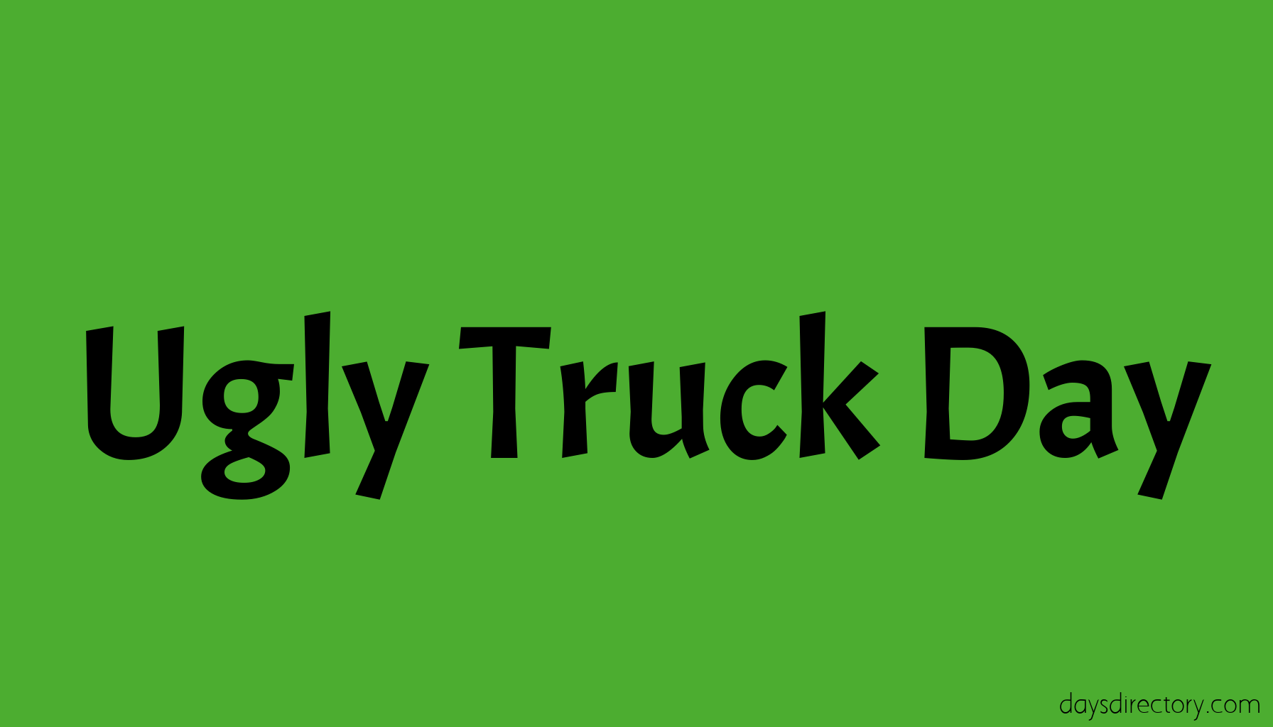 Ugly Truck Day