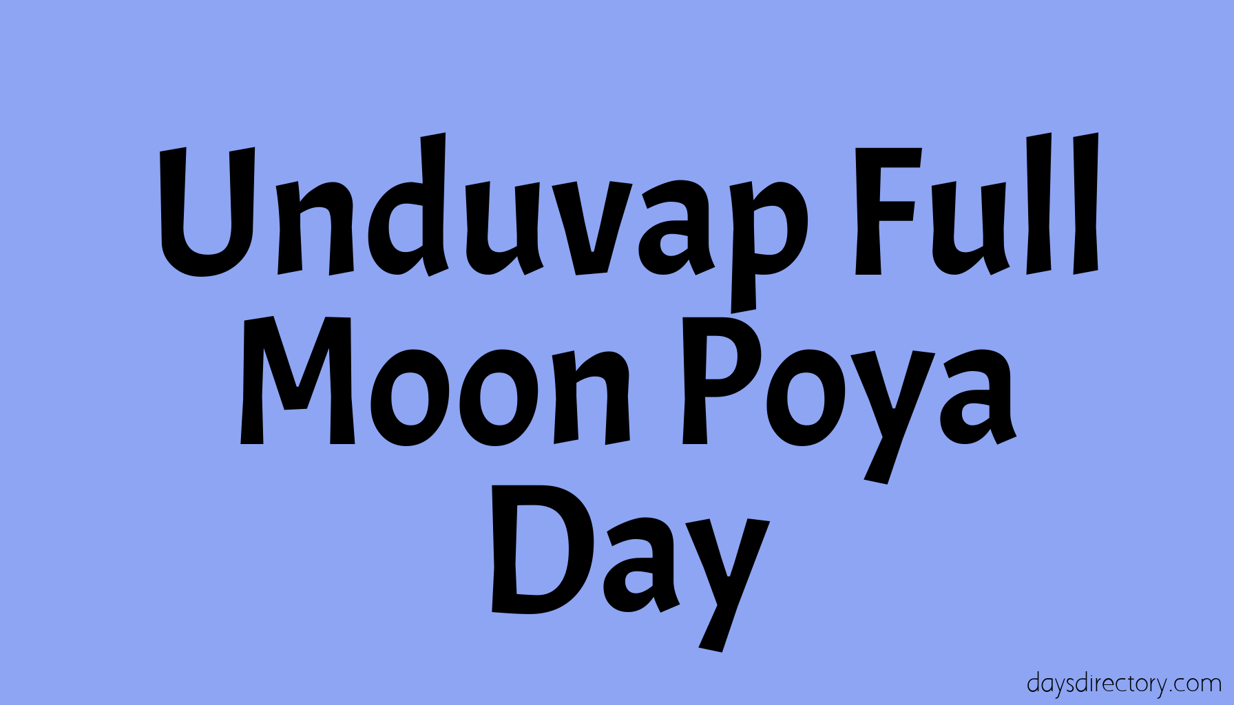 Unduvap Full Moon Poya Day