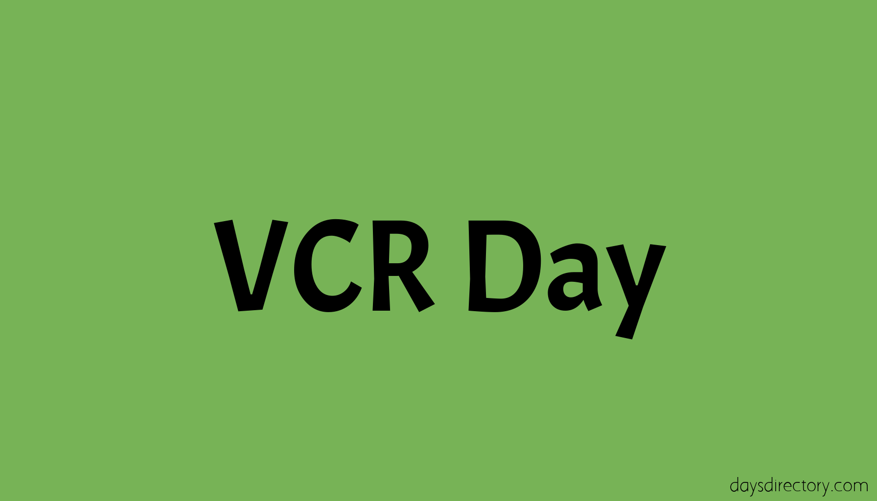 VCR Day