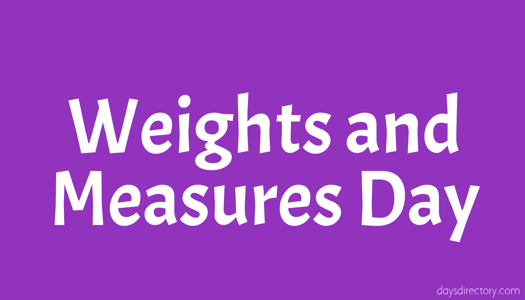 Weights and Measures Day