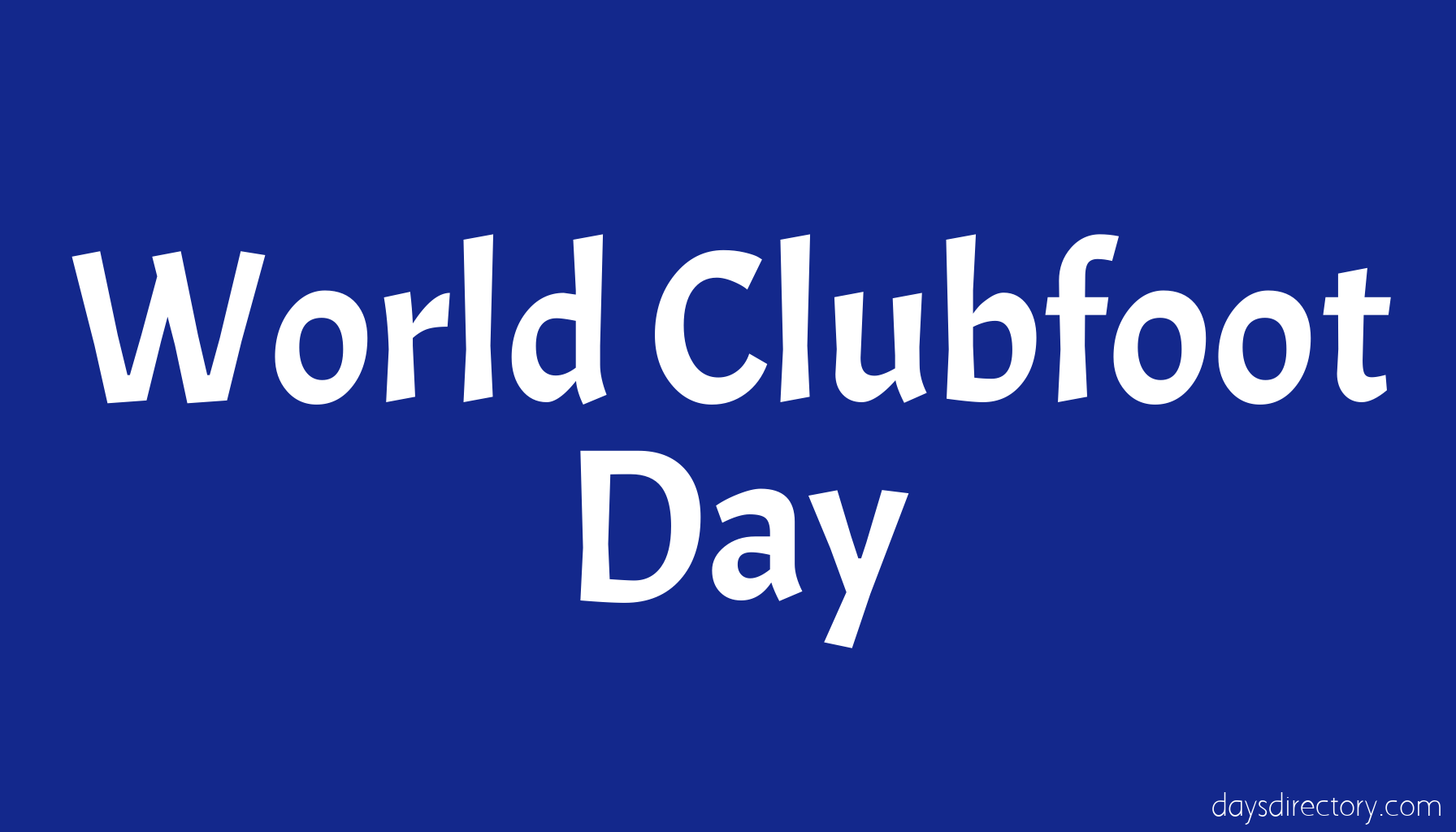 World Clubfoot Day
