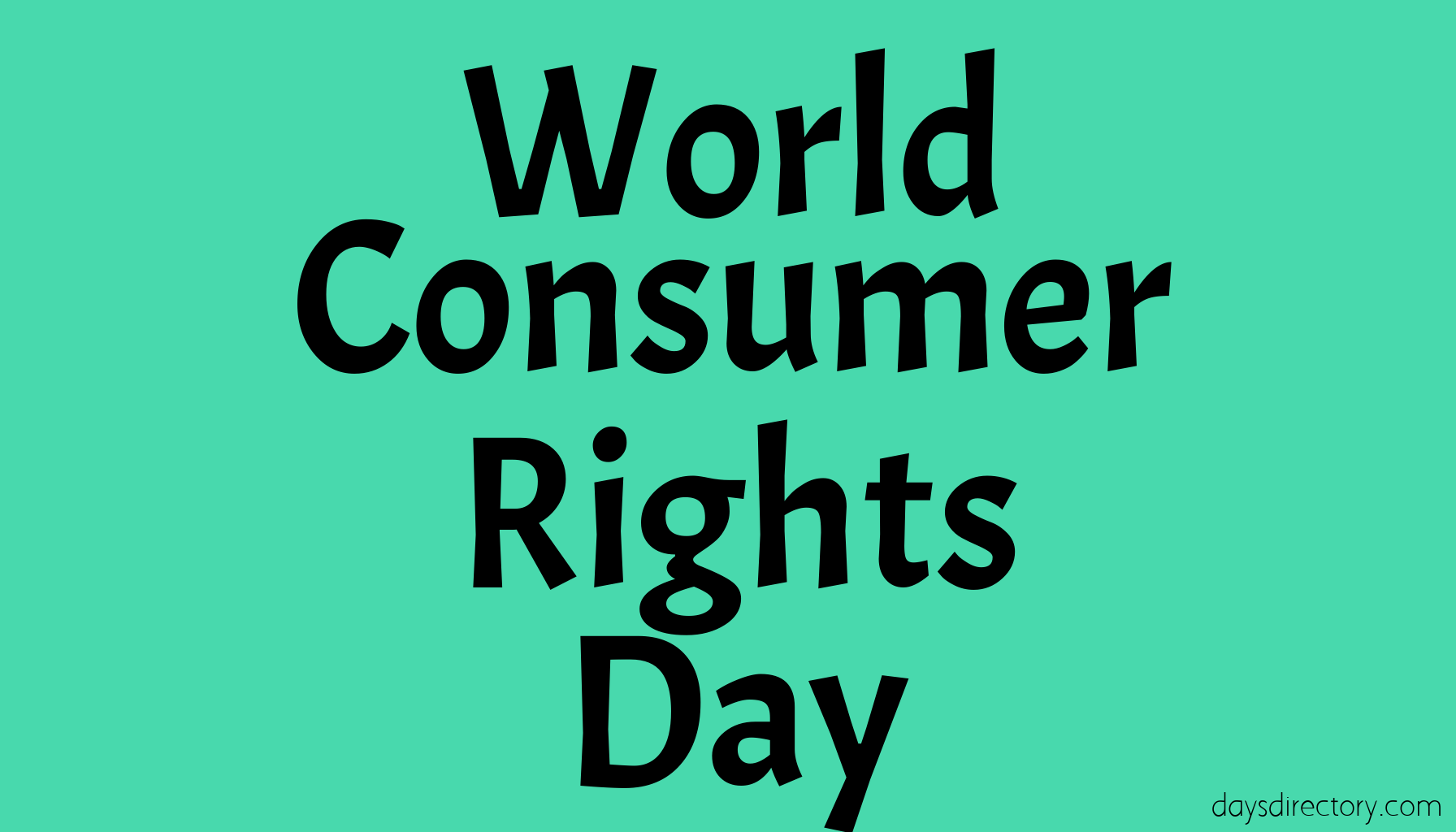 World Consumer Rights Day