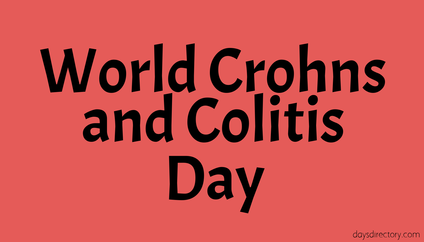 World Crohns and Colitis Day