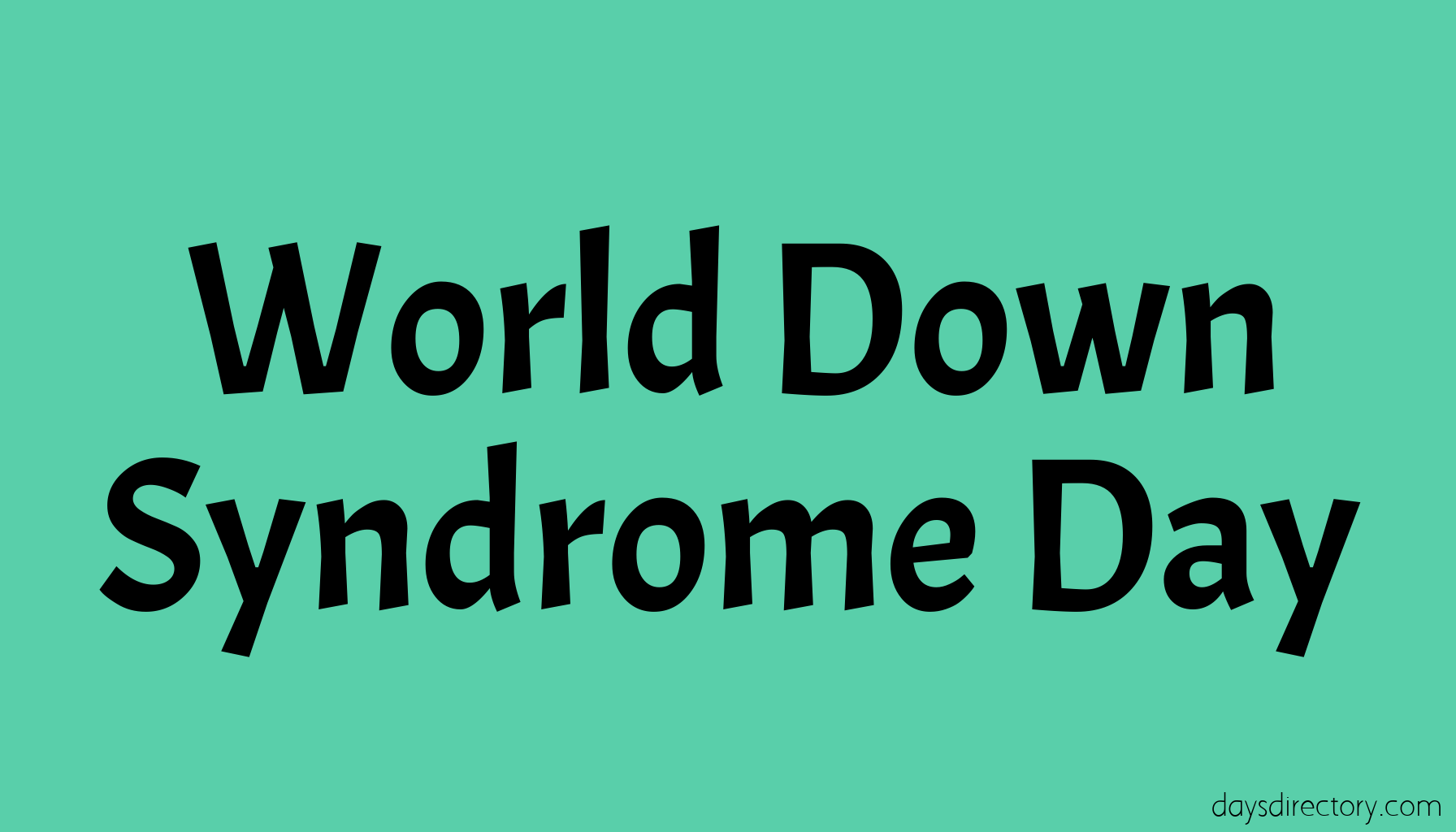 World Down Syndrome Day