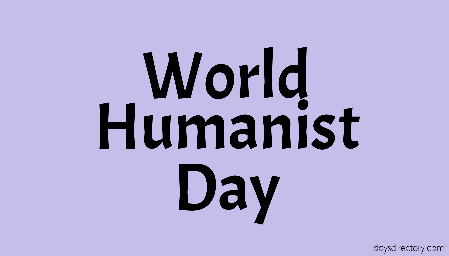World Humanist Day