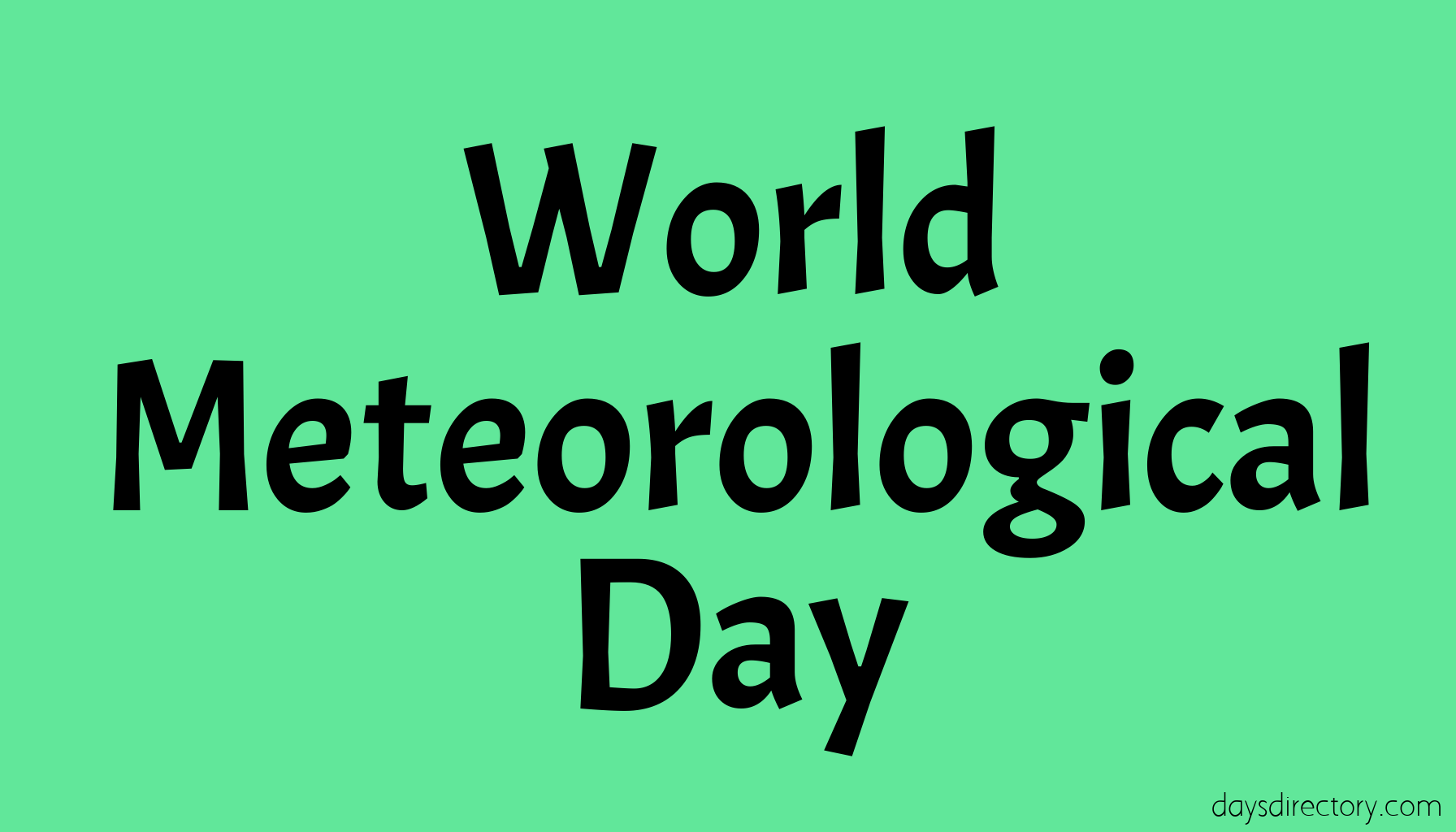 World Meteorological Day