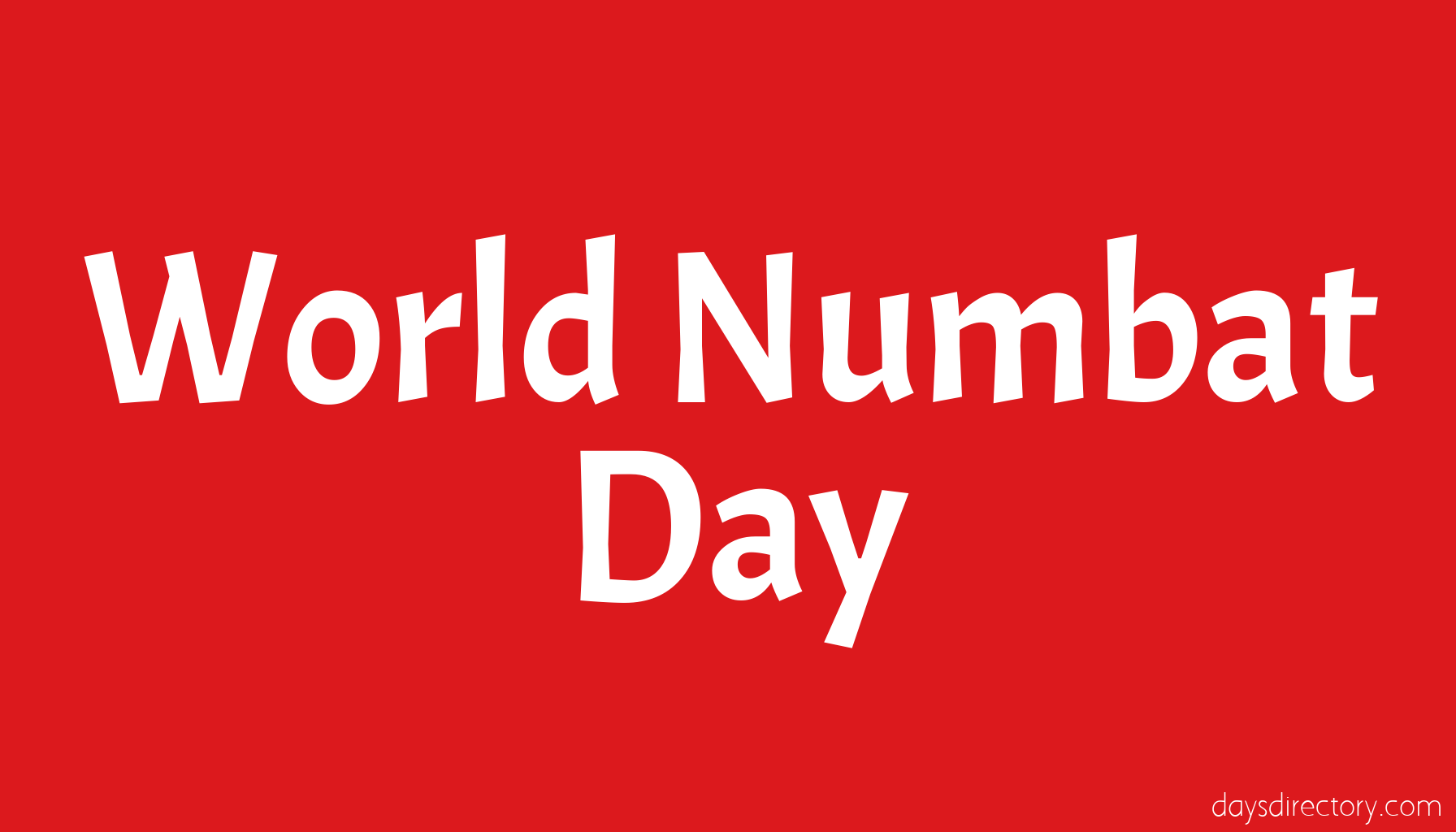 World Numbat Day