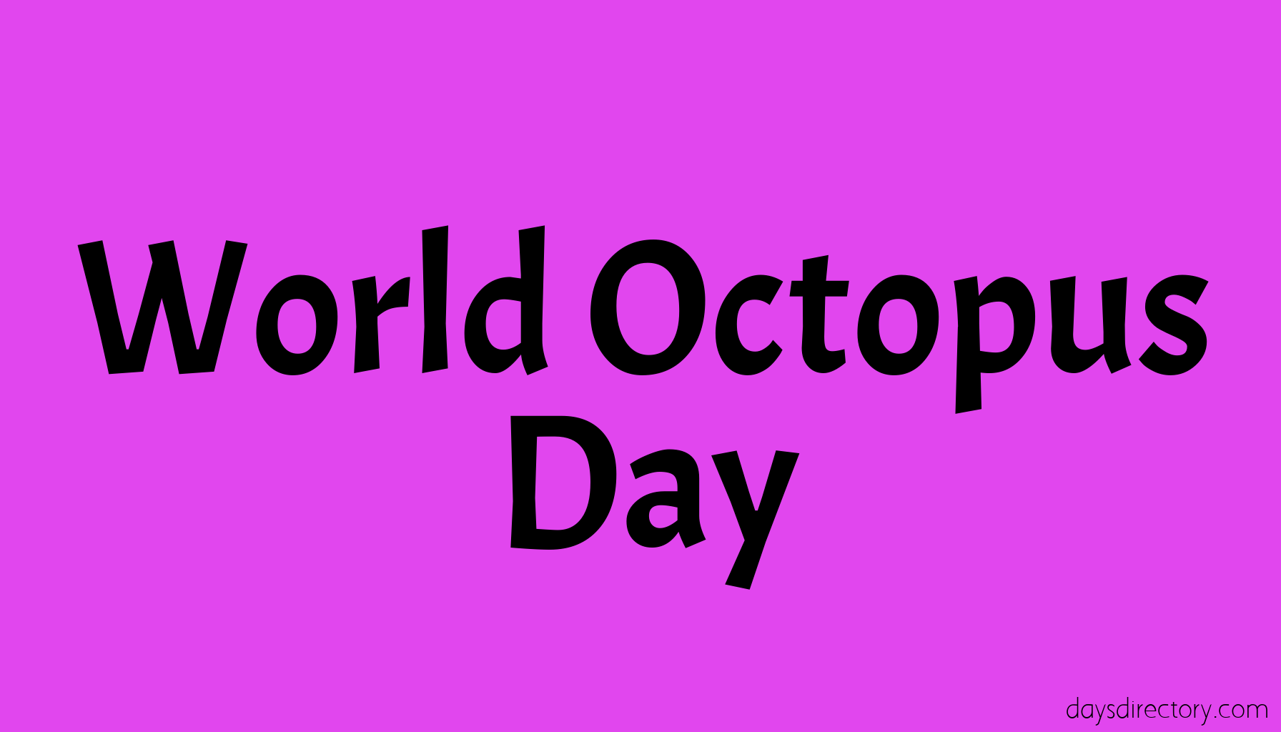 World Octopus Day
