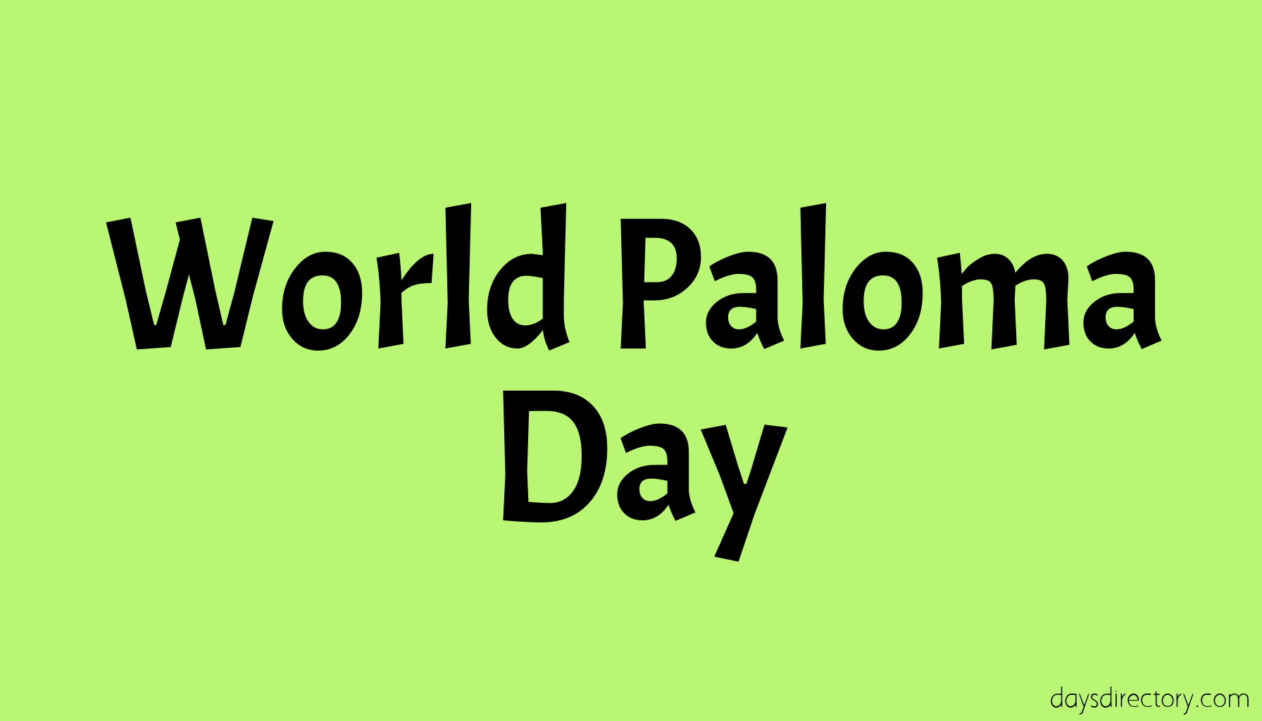 World Paloma Day