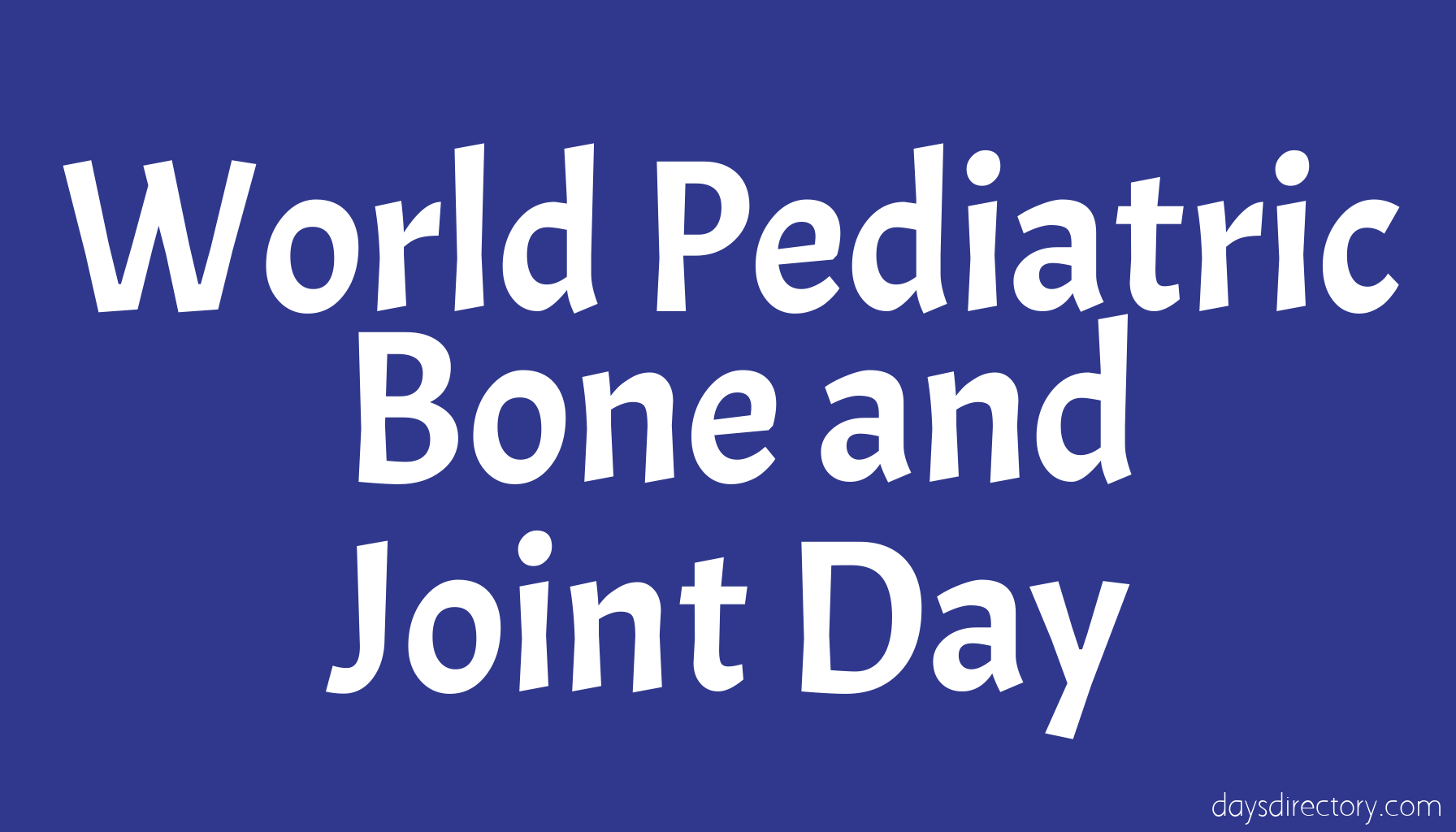 World Pediatric Bone and Joint Day
