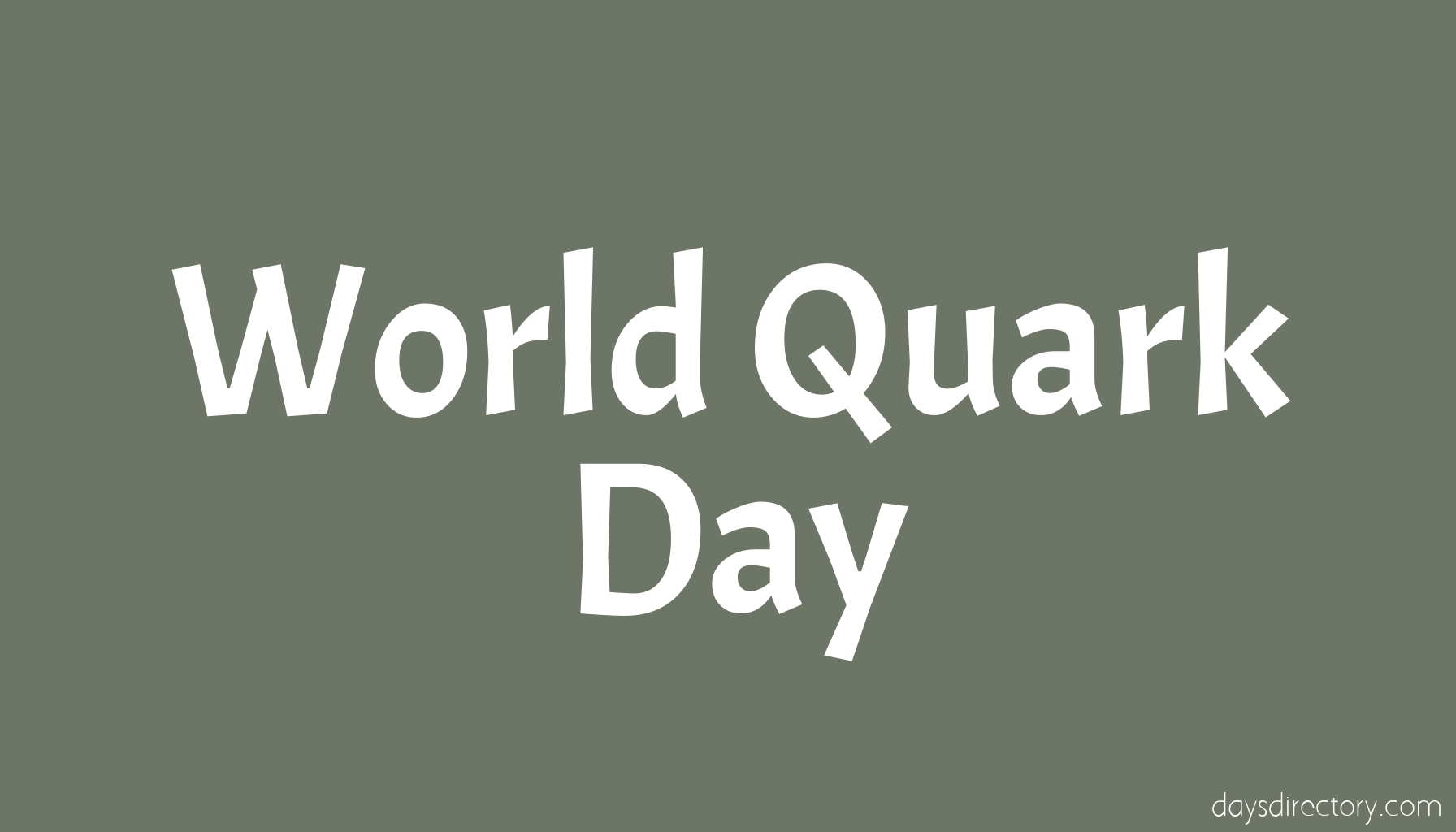World Quark Day