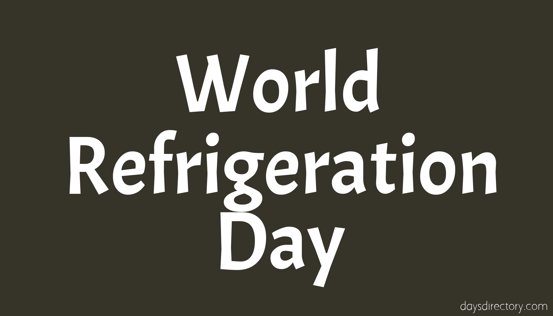 World Refrigeration Day