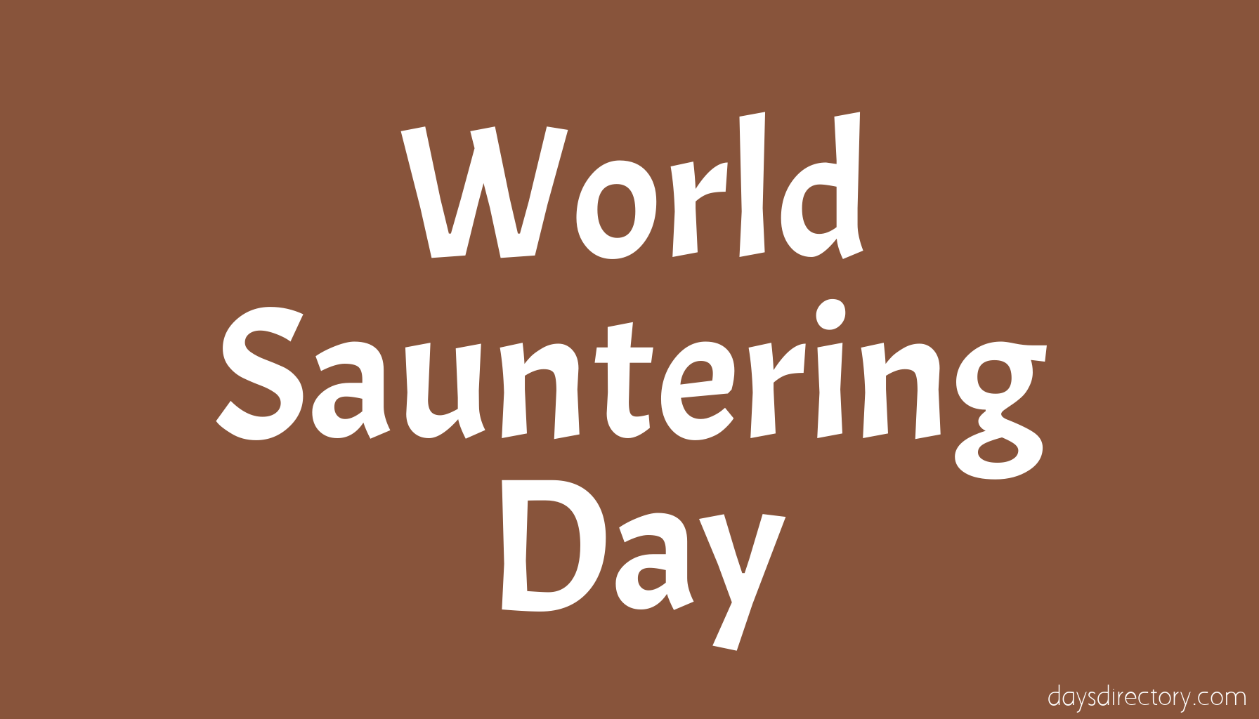 World Sauntering Day