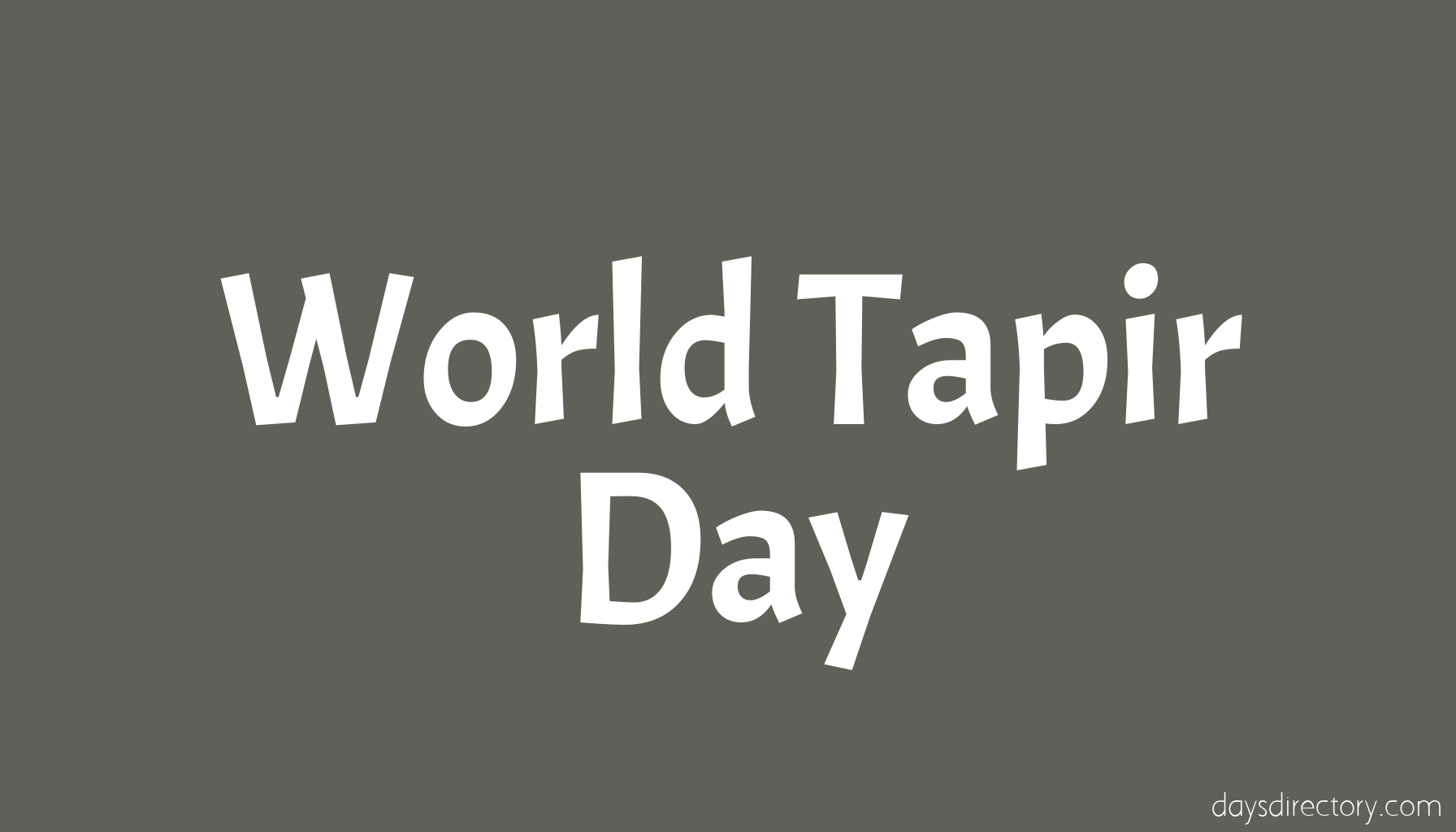 World Tapir Day