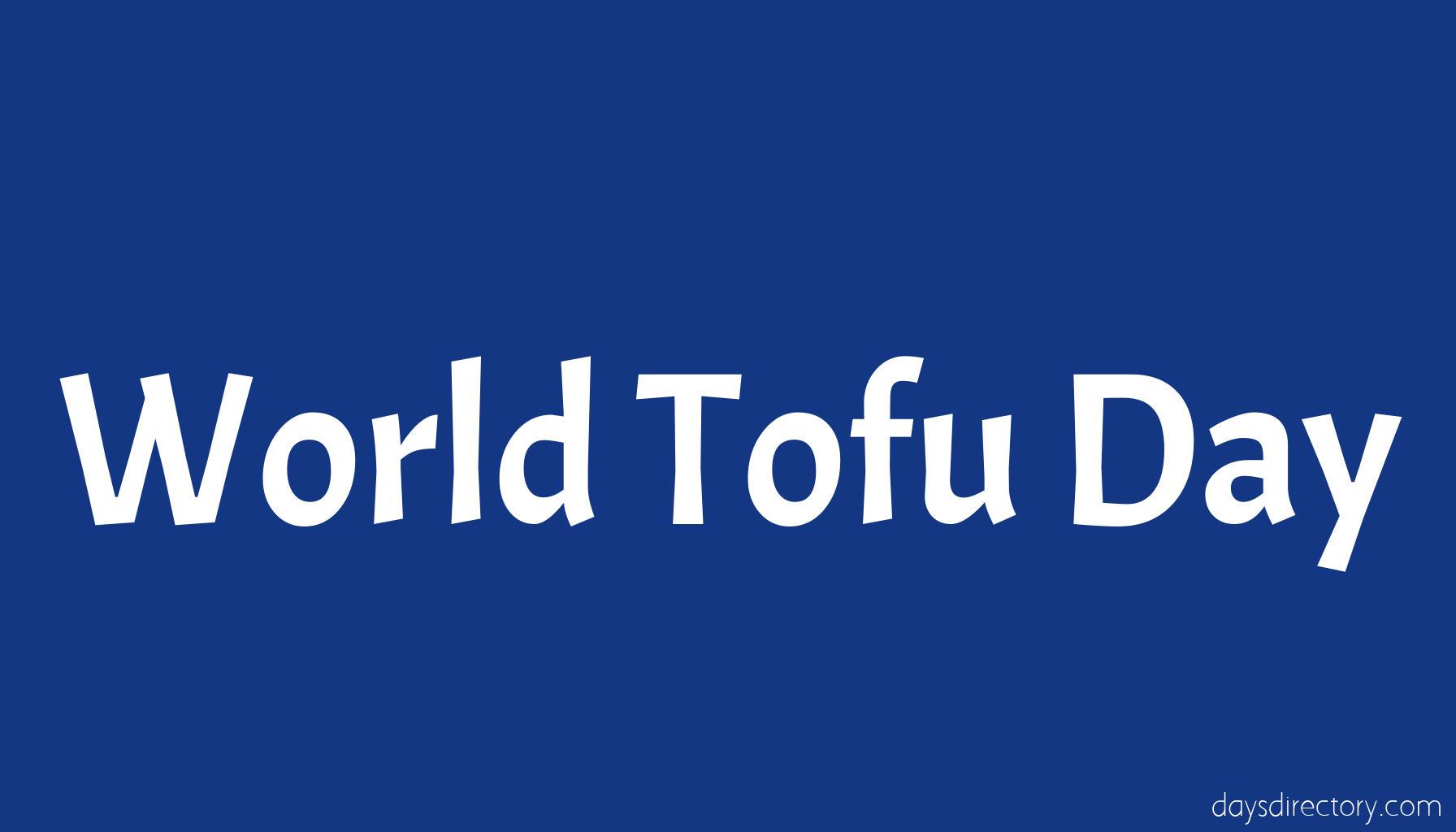World Tofu Day