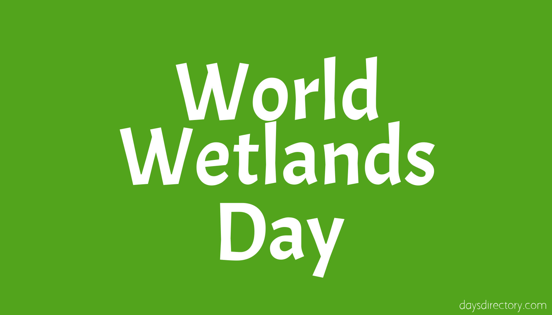 World Wetlands Day