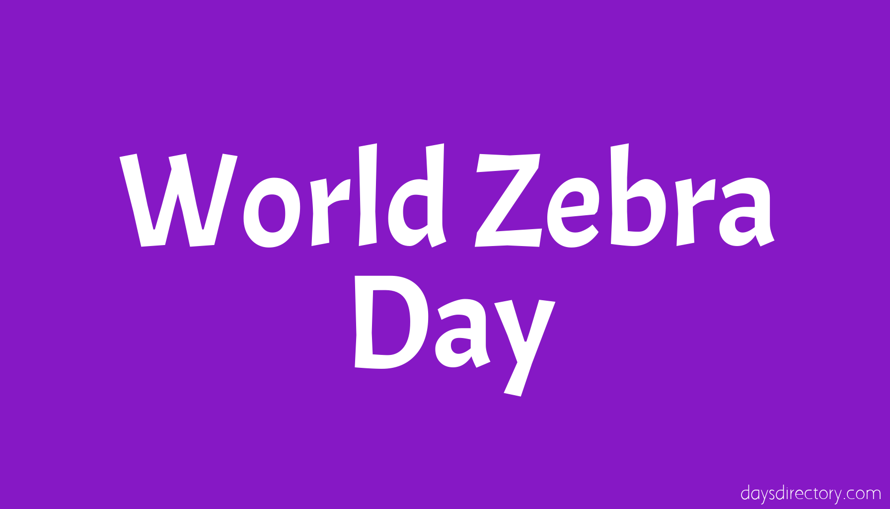 World Zebra Day