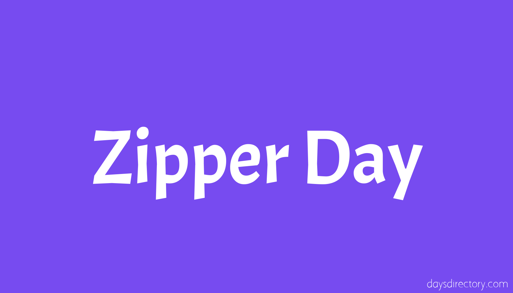 Zipper Day
